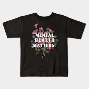 Mental Health Matters Mental Health Awareness Kids T-Shirt